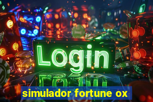 simulador fortune ox